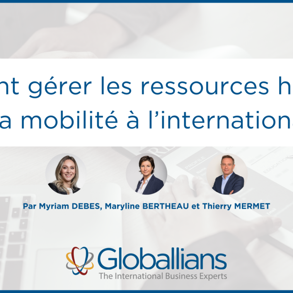 How to manage human resources and international mobility?