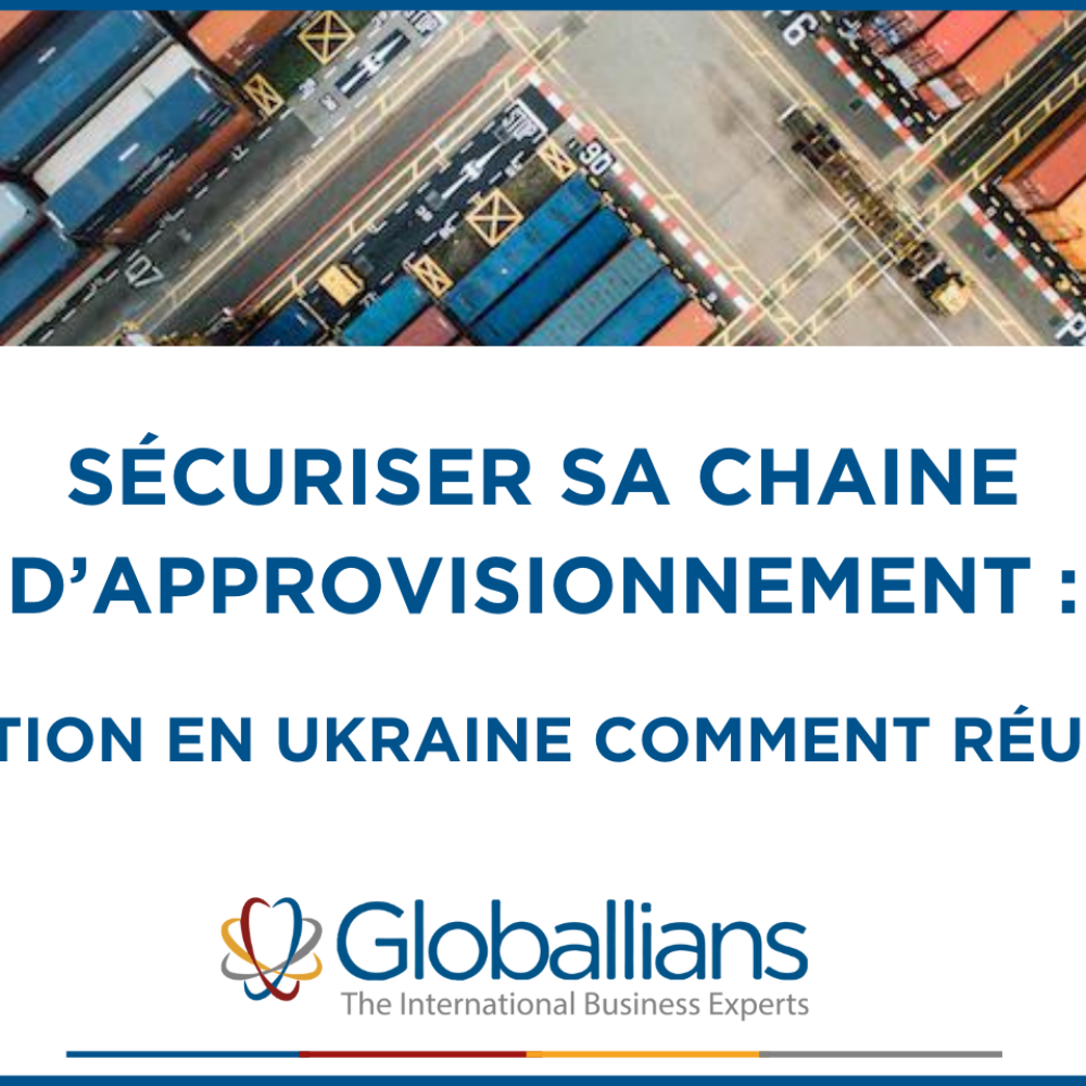 Securing your supply chain: How to succeed in Ukraine?