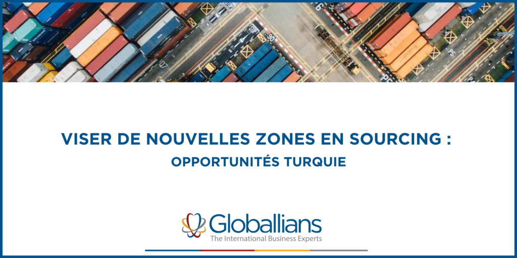 Viser de nouvelles zones en sourcing _ opportunités Turquie avec Claira Ahu