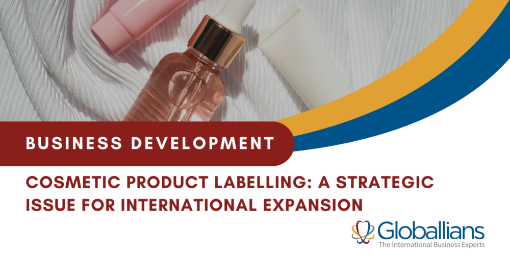 Cosmetic product labelling: a strategic issue for international expansion